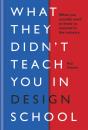 What They Didn'T Teach You In Design School - Preview