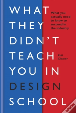 Capa do artigo What They Didn'T Teach You In Design School