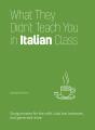 What They Didn'T Teach You In Italian Class - Preview