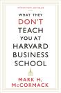 What They Don'T Teach You At Harvard Business School - Preview