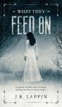 What They Feed On - Preview