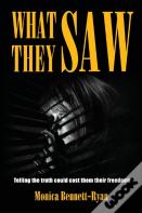 What They Saw