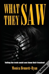 What They Saw