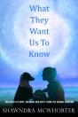 What They Want Us To Know - Preview