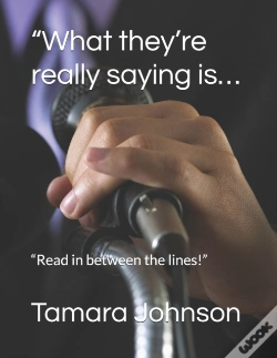 Capa do artigo "What They'Re Really Saying Is...