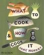 What To Cook And How To Cook It - Preview