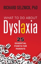 What To Do About Dyslexia