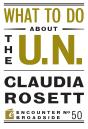 What To Do About The U.N. - Preview