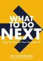 What To Do Next - Preview