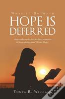 What To Do When Hope Is Deferred