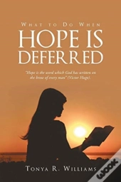 What To Do When Hope Is Deferred