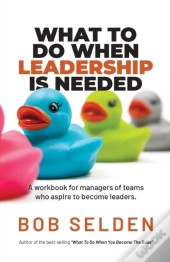 What To Do When Leadership Is Needed