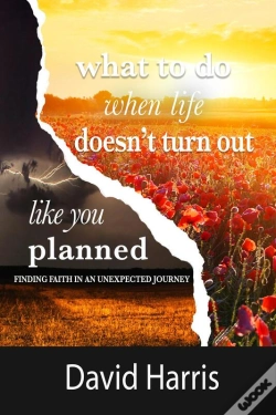 Capa do artigo What To Do When Life Doesn'T Turn Out Like You Planned