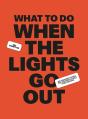 What To Do When The Lights Go Out - Preview