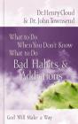 What To Do When You Don'T Know What To Do: Bad Habits And   Addictions - Preview