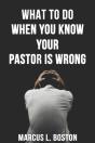 What To Do When You Know Your Pastor Is Wrong - Preview