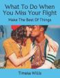 What To Do When You Miss Your Flight - Preview