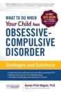 What To Do When Your Child Has Obsessive-Compulsive Disorder - Preview