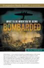 What To Do When You'Re Being Bombarded Study Guide - Preview