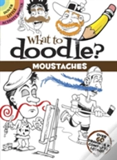 What To Doodle? Moustaches
