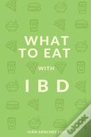 What To Eat With Ibd