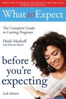 What To Expect: Before You'Re Expecting 2nd Edition