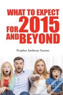 What To Expect For 2015 And Beyond