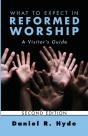 What To Expect In Reformed Worship, Second Edition - Preview