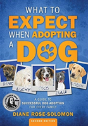 What To Expect When Adopting A Dog - Preview