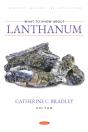 What To Know About Lanthanum - Preview