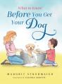 What To Know Before You Get Your Dog - Preview