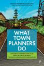 What Town Planners Do - Preview