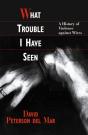 What Trouble I Have Seen - Preview