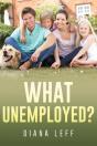 What Unemployed? - Preview