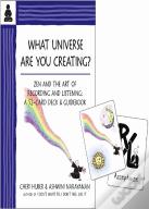 What Universe Are You Creating?