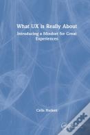 What Ux Is Really About