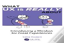 What Ux Is Really About