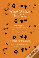 What Walks This Way