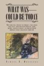 What Was - Could Be Today - Preview