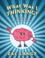 What Was I Thinking? Volume 1 - Preview