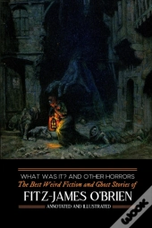 What Was It? And Others