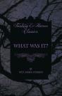 What Was It? - Preview