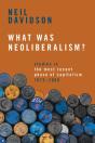 What Was Neoliberalism? - Preview