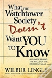 Capa do artigo What Watchtower Doesnt Want You To Know