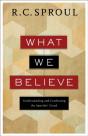 What We Believe Â€“ Understanding And Confessing The Apostles` Creed - Preview