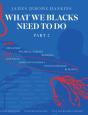 What We Blacks Need To Do Part 2 - Preview