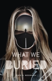 What We Buried