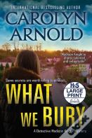 What We Bury
