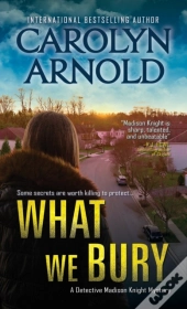 What We Bury