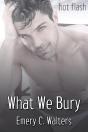 What We Bury - Preview